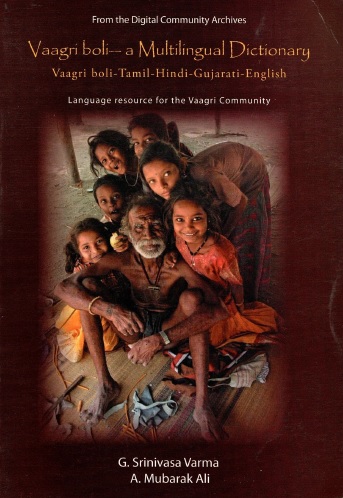Vaagri boli-a Multilingual Dictionary (Vaagri boli-Tamil-Hindi-Gujarati-English)